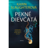 Pekné dievčatá - Karin Slaughterová