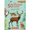 Expedícia príroda: 50 lesných zvierat