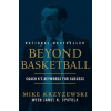 Beyond Basketball - Jamie K Spatola, Mike Krzyzewski, Jamie Krzyzewski Spatola