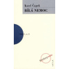Bílá nemoc - 22.vydání - Karel Čapek