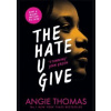 The Hate U Give - Angie Thomas, Walker Books