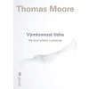 Výmluvnost ticha - Moore Thomas