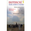 Esoterické Čechy, Morava a Slezsko 5 (Jiří Kuchař, Václav Vokolek)