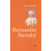 Bernardín Sienský - Piero Bargellini