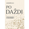 Po daždi - Elle Alexandra