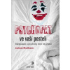 Psychopat ve vaší posteli