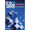 It's Your Move X 3