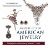 Masterpieces of American Jewelry (Latest Edition) (Judith Price)(Pevná)