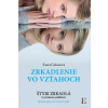 Zrkadlenie vo vzťahoch - Žanet Čekanová