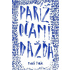 Paríž očami dažďa