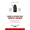 Konať a myslieť ako Darth Vader - Gwendal Fossois