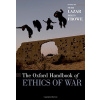 The Oxford Handbook of Ethics of War - Seth Lazar, Helen Frowe