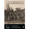 První světová válka 1914-1918 / Die Erste Weltkrieg - Vladimír Filip, Vlastimil Schlidberger