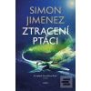 Ztracení ptáci (Simon Jimenez)