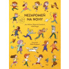 Nezapomeň na nohy - Gregor Lukáš, Soukalová Radomila, Vašková Jana