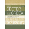 Going Deeper with New Testament Greek, Revised Edition: An Intermediate Study of the Grammar and Syntax of the New Testament