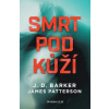 Smrt pod kůží - J D Barker