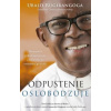 Odpustenie oslobodzuje