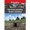 Hornické památky České republiky - Jaromír Zelenka, Roman Živor