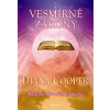 Vesmírné zákony - Klíč ke šťastnému životu - Diana Cooper