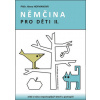 Němčina pro děti II. - PhDr. Alena Hofmanová