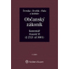 Občanský zákoník (zák. č. 89/2012 Sb.). Komentář. Svazek VI (závazkové právo - druhá část) - 2. vydání (Jan Dvořák, Jiří Švestka, Josef Fiala, kolektív)