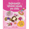 Nejkrásnější výtvarné nápady pro dívky - Marci Peschke