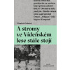A stromy ve Vídeňském lese stále stojí