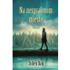 Na nesprávnom mieste - Julien Dan