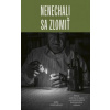 Nenechali sa zlomiť - Gyarfašová Soňa