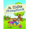 Já, Eliška Přemyslová - Lenka Rožnovská, Mirek Vostrý
