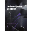 Led není jenom Zeppelin - Tomáš Tománek