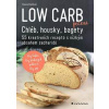 Low Carb pečení - Chléb, housky, bagety - Ruchser Diana