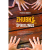 Zhubný špiritizmus