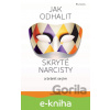 E-kniha Jak odhalit skryté narcisty a bránit se jim - Debbie Mirza