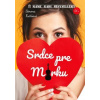 Srdce pre Mirku - Simona Kutišová