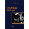 Praktická chirurgie trachey - Pavel Pafko, Svetozár Haruštiak