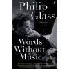 Words Without Music (Philip Glass)