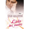 Láska bez mamy - Susan Malleryová