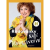 Radovánky Nadi Konvalinkové - Naďa Konvalinková, Patrik Rozehnal