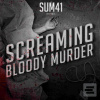 Sum 41: Screaming Blood… (MERCURY)
