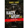 Kauzy & aféry.cz - Hana Hlušičková, Karel Tichý