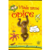 Všade samé opice