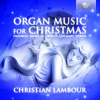 Organ Music For Christmas Christian Lambour CD
