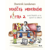 Deníček moderního fotra 2 (Dominik Landsman)