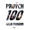 Prvých 100 - Kass Morgan