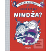 Chceš byť ako nindža? (Bruno Vincent)