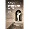 Mezi pravdou a lží - Leyla Begim