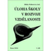 Úloha školy v rozvoji vzdělanosti 1 2 - Walterová Eliška a kol