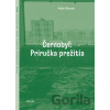 Černobyľ: Príručka prežitia - Kate Brown